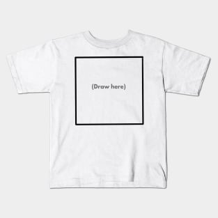Draw here ,create your own Kids T-Shirt